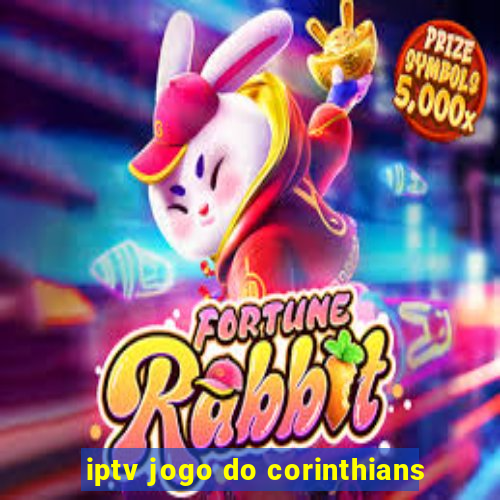 iptv jogo do corinthians