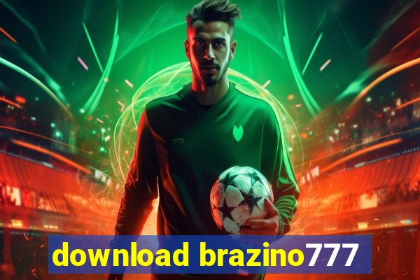 download brazino777