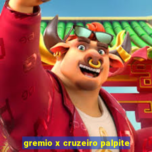 gremio x cruzeiro palpite
