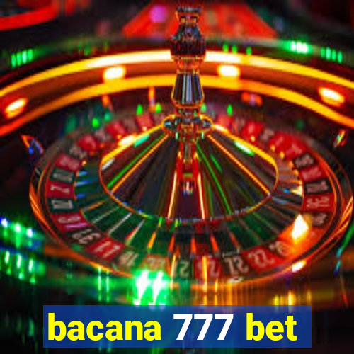 bacana 777 bet