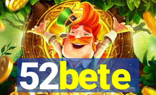 52bete