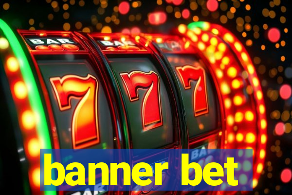 banner bet