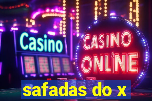 safadas do x