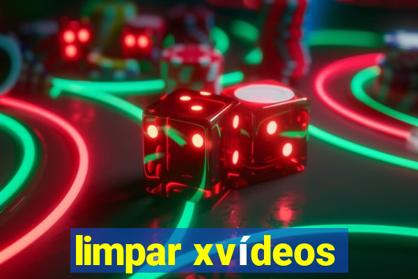 limpar xvídeos
