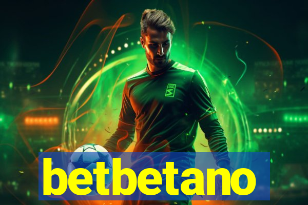 betbetano