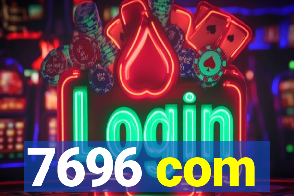 7696 com
