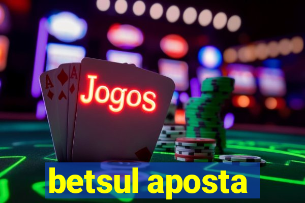 betsul aposta