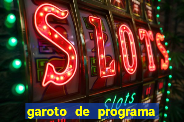 garoto de programa zona leste