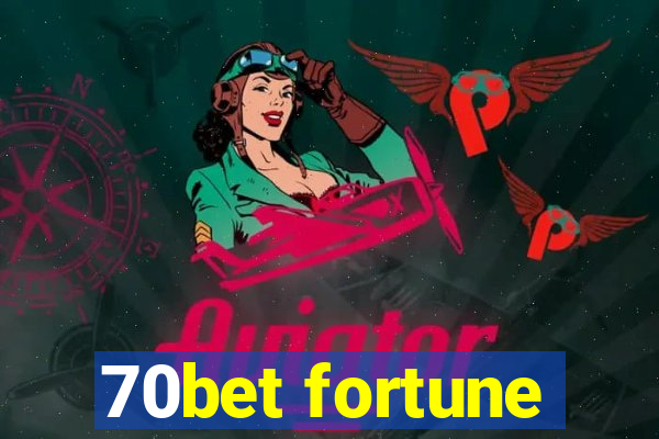 70bet fortune