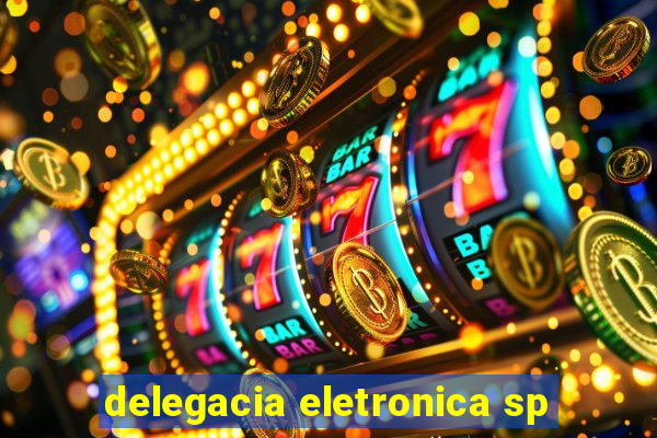 delegacia eletronica sp
