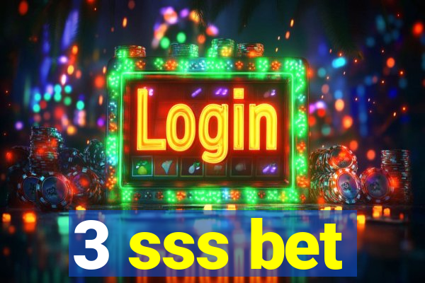 3 sss bet