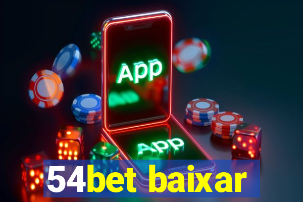 54bet baixar