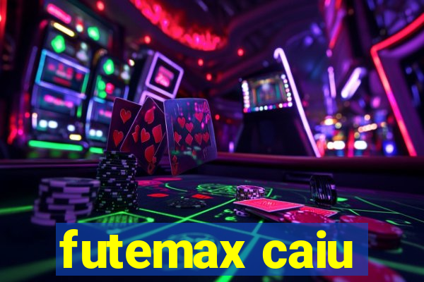 futemax caiu