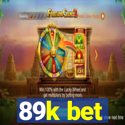 89k bet