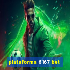 plataforma 6167 bet