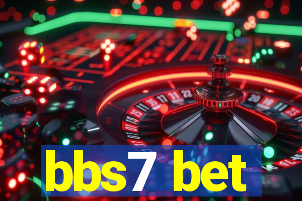 bbs7 bet