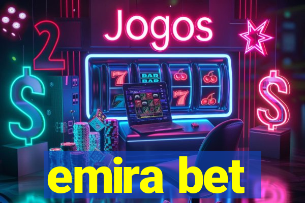 emira bet