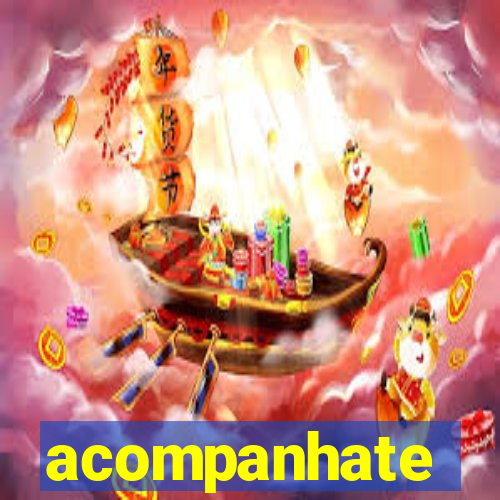 acompanhate