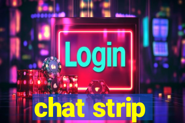 chat strip