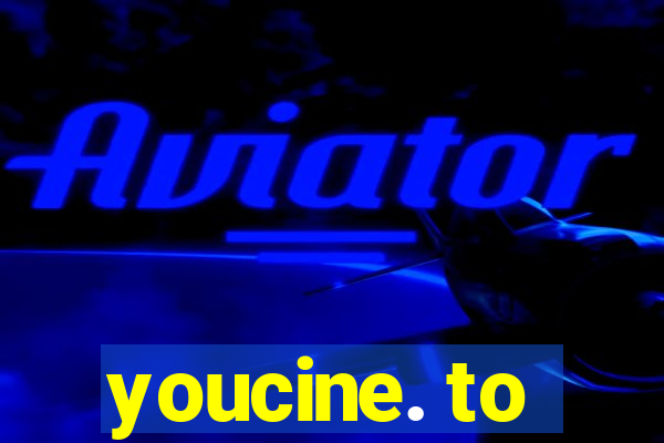 youcine. to