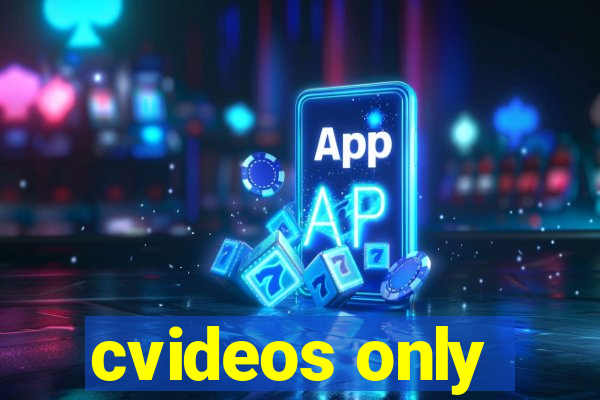cvideos only