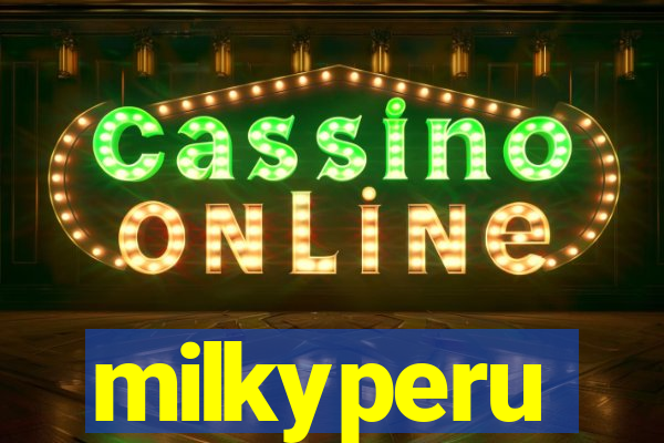 milkyperu