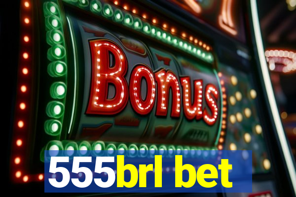 555brl bet