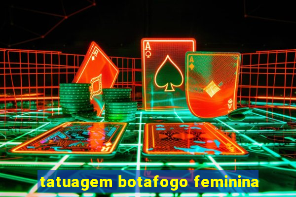 tatuagem botafogo feminina