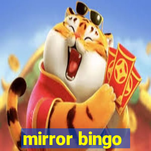 mirror bingo