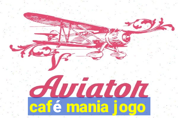 café mania jogo