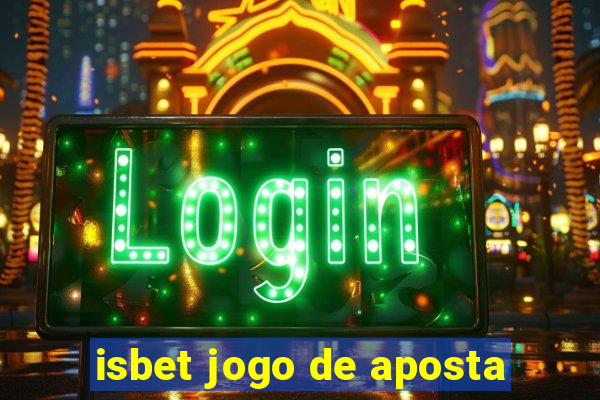 isbet jogo de aposta