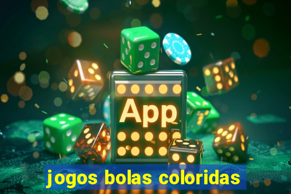 jogos bolas coloridas