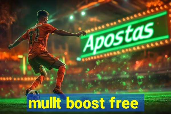 mullt boost free
