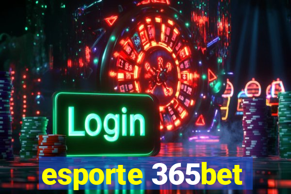 esporte 365bet