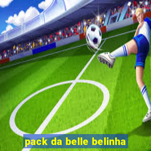pack da belle belinha