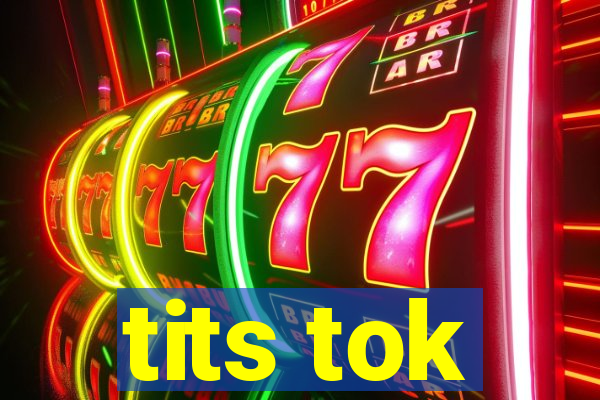tits tok