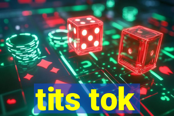 tits tok