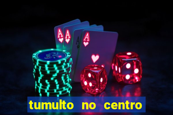 tumulto no centro de porto alegre hoje