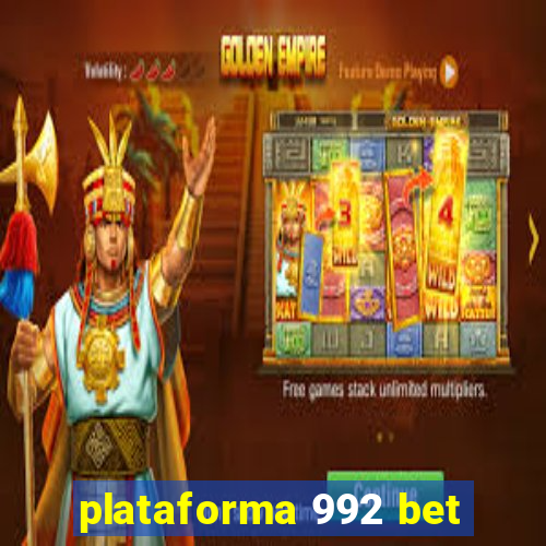 plataforma 992 bet