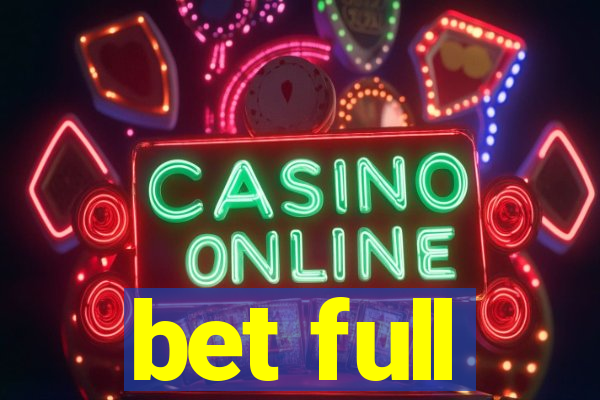bet full