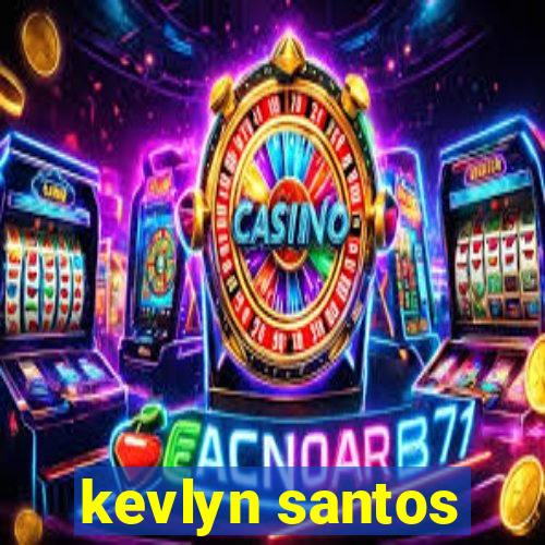 kevlyn santos