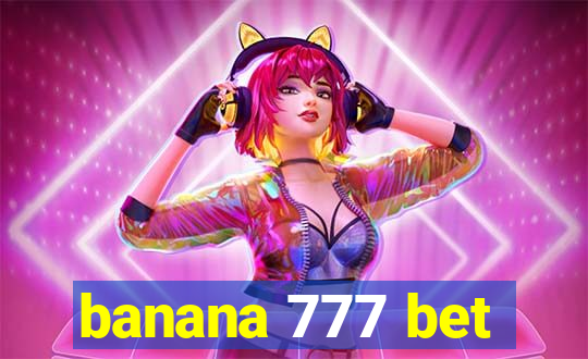 banana 777 bet
