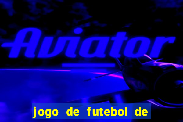 jogo de futebol de montar seu time