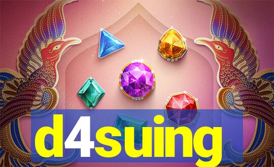 d4suing