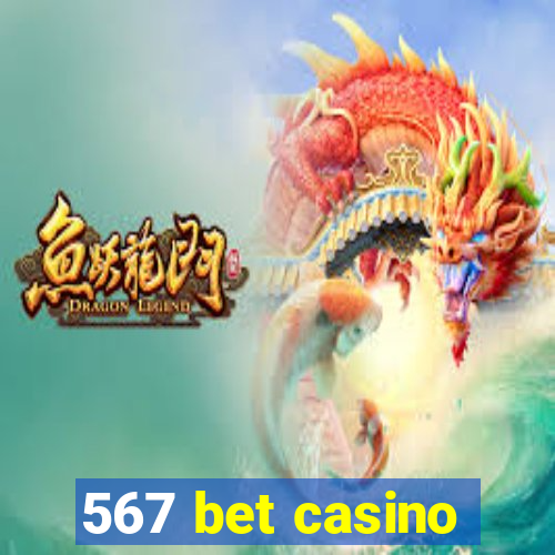 567 bet casino