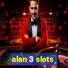 alan 3 slots