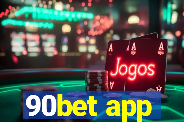 90bet app