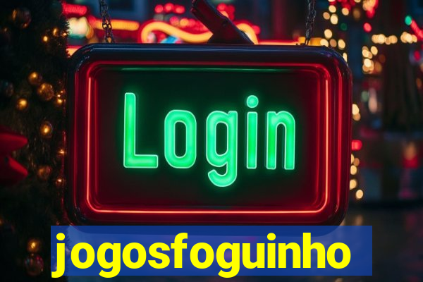 jogosfoguinho