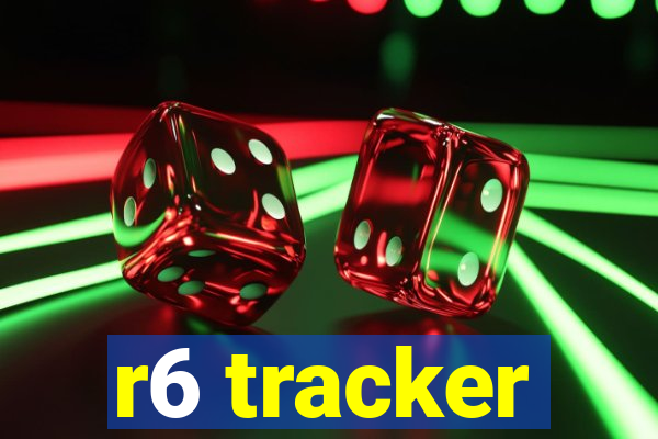 r6 tracker