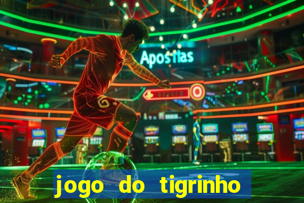 jogo do tigrinho com deposito de 5 reais